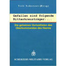 Gefallen sind folgende Ritterkreuzträger:... Die...