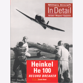Heinkel He 100 - Record Breaker - Military Aircraft in Detail - Erwin Hood