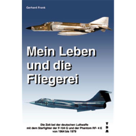 Mein Leben und die Fliegerei - Gerhard Frank