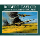 Robert Taylor: Air Combat Paintings Vol III