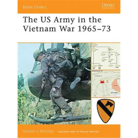 The US Army in the Vietnam War 1965-73 (Osprey Battle Orders 33)