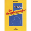 Der Himmelsschreiber - Geschichte und Technik der...