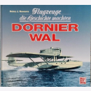 Flugzeuge die Geschichte machten - Dornier Wal Luftfahrt...