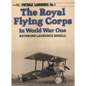 The Royal Flying Corps in World War One - Rimell (Vintage Warbirds)