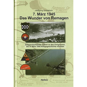 7. M&auml;rz 1945 - Das Wunder von Remagen