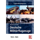 Typenkompass - Deutsche Milit&auml;rflugzeuge 1933-1945 -...