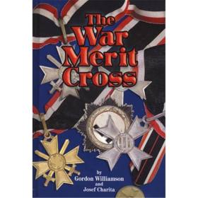 Williamson The War Merit Cross - Das Kriegsverdienstkreuz