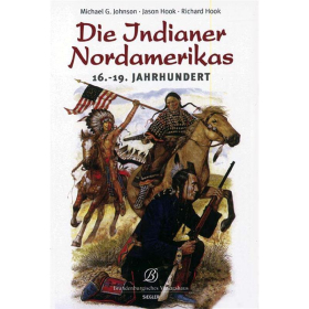 Die Indianer Nordamerikas 16. bis 19. Jahrh.