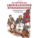 Die Truppen des Amerikanischen B&uuml;rgerkrieges