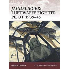 Jagdflieger - Luftwaffe Fighter Pilot 1939-45 (WAR Nr. 122)