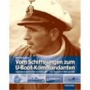 Axel Herbschleb - Vom Schiffsjungen zum U-Boot-Kommandanten