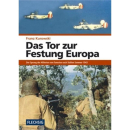 Franz Kurowski - Das Tor zur Festung Europa