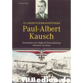 Franz Kurowski - SS-Obersturmbannf&uuml;hrer Paul-Albert Kausch