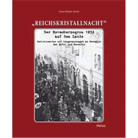 &quot;Reichskristallnacht&quot; - Der Novemberpogrom 1938 auf dem Lande - Gerichtsakten und Zeugenaussagen
