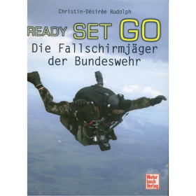 Rudolph Ready set Go - Die Fallschirmj&auml;ger der Bundeswehr