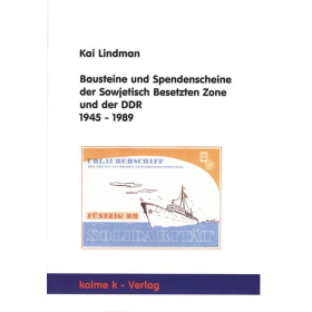 Bausteine und Spendenscheine der Sowjetisch Besetzten Zone und der DDR 1945 - 1989