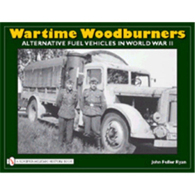 Wartime Woodburners - Alternative Fuel Vehicles in World War II