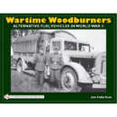 Wartime Woodburners - Alternative Fuel Vehicles in World...