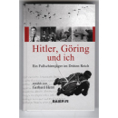 HITLER, G&Ouml;RING UND ICH - Ein Fallschirmj&auml;ger im...