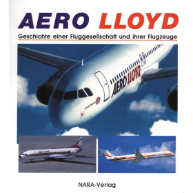 Aero Llyod - Geschichte einer Fluggesellschaft und ihrer Flugzeuge