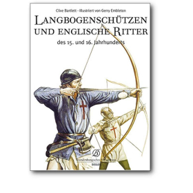 Langbogensch&uuml;tzen und englische Ritter 1330-1515 - Siegler