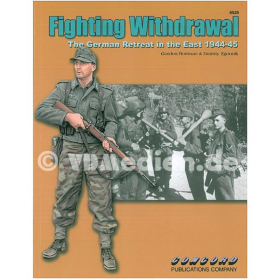 Fighting Withdrawal - The German Retreat in the East 1944-45 (6525)