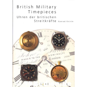 British Military Timepieces - Uhren der britischen Streitkr&auml;fte