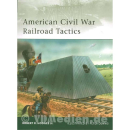 American Civil War Railroad Tactics (ELI Nr. 171) Osprey