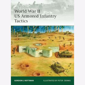 World War II US Armored Infantry Tactics (ELI Nr. 176) Osprey