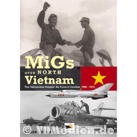 MiGs over North Vietnam, the Vietnamese People&acute;s Air Force in Combat, 1965-1975