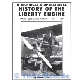 A Technical &amp; Operational History of the Liberty Engine