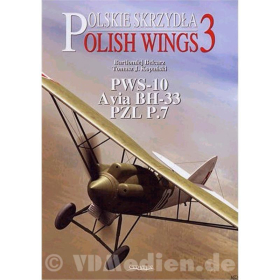 PWS-10, Avia BH-33, PZL P.7a - Polish Wings 3