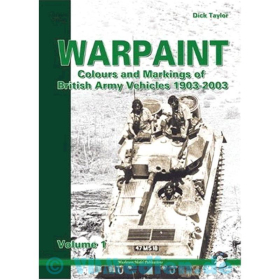 Warpaint - Colours and Markings of British Army Vehicles 1903-2003