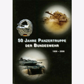 50 Jahre Panzertruppe der Bundeswehr 1956-2006