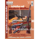 Visier Special 30 - Schie&szlig;en mit Western-Waffen