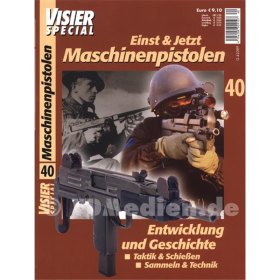 Visier Special 40 - Maschinenpistolen - Einst & Jetzt