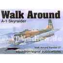 A-1 Skyraider (Squadron Signal Walk Around Nr. 27)