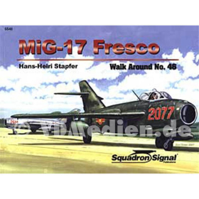 MiG-17 Fresco (Squadron Signal Walk Around Nr. 46)