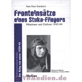 Fronteins&auml;tze eines Stuka-Fliegers - Mittelmeer und Ostfront 1943-44