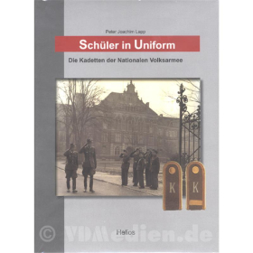 Sch&uuml;ler in Uniform - Die Kadetten der Nationalen Volksarmee