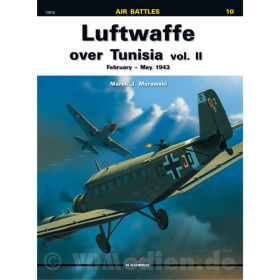 Luftwaffe over Tunisia Vol. II - Kagero Air Battles 10