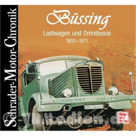 B&uuml;ssing Lastwagen und Omnibusse 1903-1971