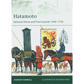Hatamoto - Samurai Horse and Foot Guards 1540-1724 (ELI Nr. 178)