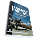 DESERT PRELUDE: Early clashes, June - November 1940