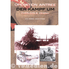Operation Aintree - Der Kampf um Overloon &amp; Venray, September-Oktober 1944