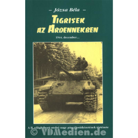 Tigrisek az Ardennekben - Tiger in den Ardennen, 1944, December