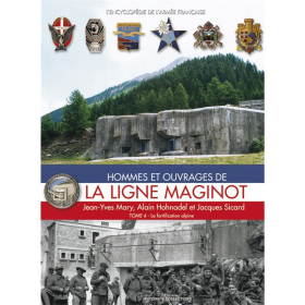 Hommes et Ouvrages de la Ligne Maginot, Band 4, die Alpenbefestigungen