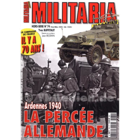 Ardennes 1940 La Percée Allemande (Militaria Magazine Hors-Serie Nr. 74)