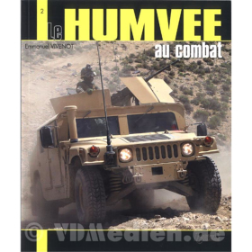 Le Humvee au Combat - Der Humvee im Einsatz