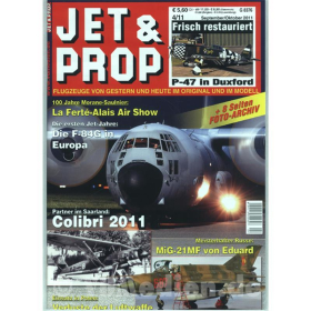 JET &amp; PROP 4/11 Flugzeuge von gestern &amp; heute im Original &amp; Modell